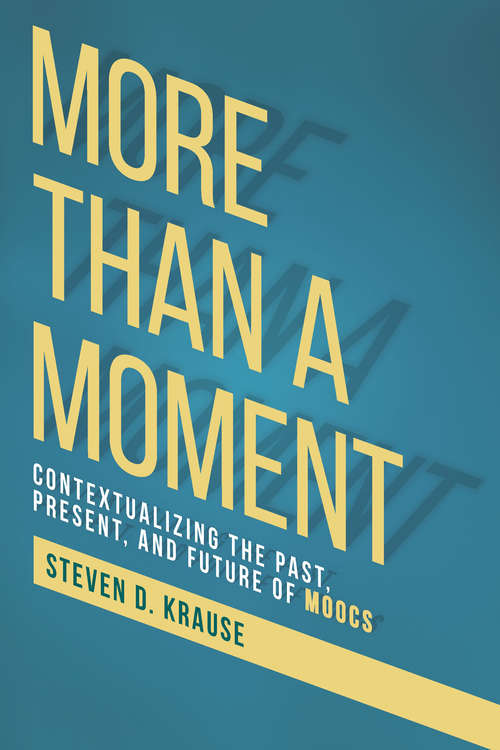 Book cover of More than a Moment: Contextualizing the Past, Present, and Future