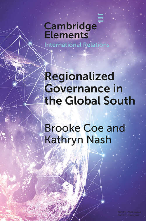 Book cover of Regionalized Governance in the Global South (Elements in International Relations)