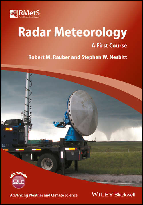 Book cover of Radar Meteorology: A First Course (Advancing Weather and Climate Science)