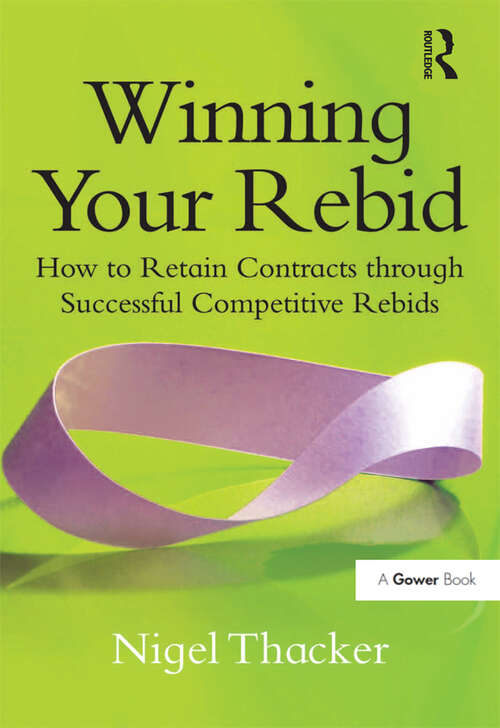 Book cover of Winning Your Rebid: How to Retain Contracts through Successful Competitive Rebids