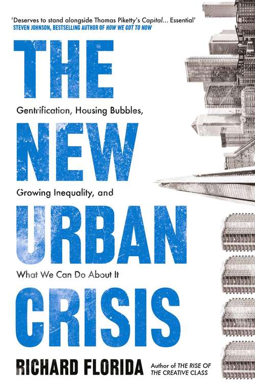 Book cover of The New Urban Crisis: Gentrification, Housing Bubbles, Growing Inequality, and What We Can Do About It