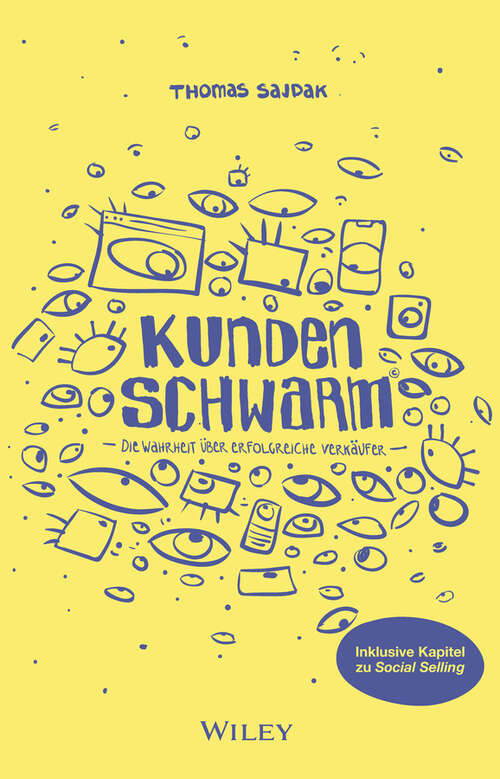 Book cover of Kundenschwarm: Die Wahrheit über erfolgreiche Verkäufer