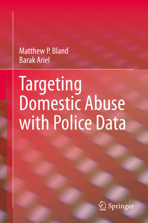 Book cover of Targeting Domestic Abuse with Police Data (1st ed. 2020)