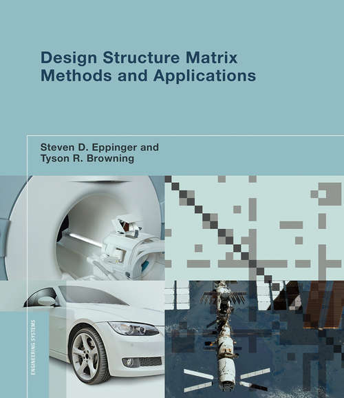 Book cover of Design Structure Matrix Methods and Applications (Engineering Systems)