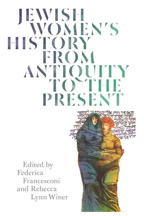 Book cover of Jewish Women's History from Antiquity to the Present