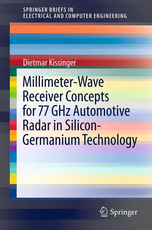 Book cover of Millimeter-Wave Receiver Concepts for 77 GHz Automotive Radar in Silicon-Germanium Technology