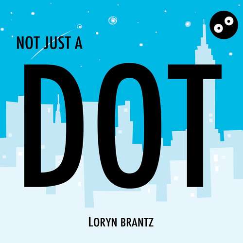 Book cover of Not Just a Dot