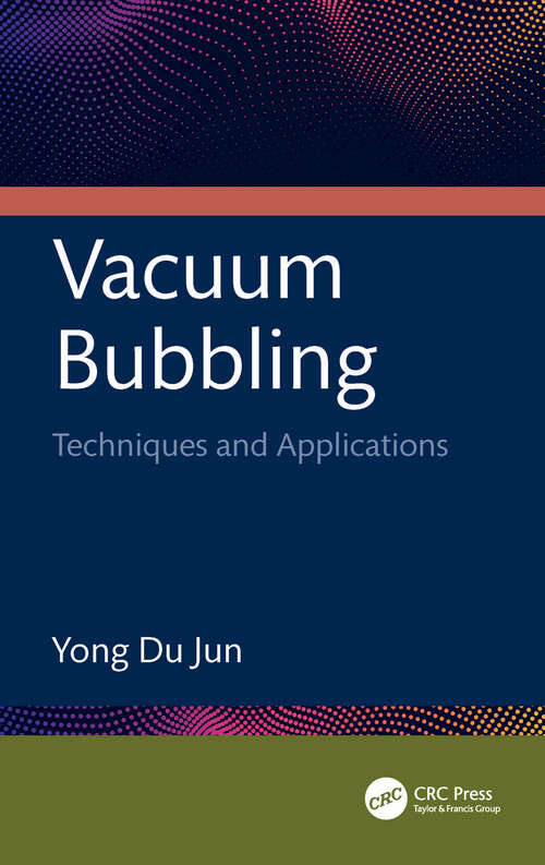 Book cover of Vacuum Bubbling: Techniques and Applications