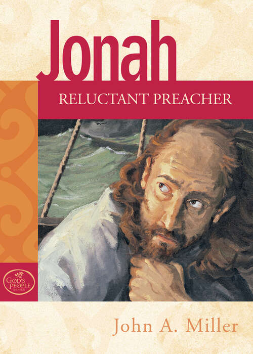 Book cover of Jonah: Reluctant Preacher (God's People)