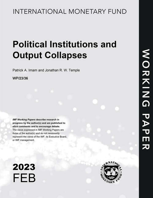 Book cover of Political Institutions and Output Collapses (Imf Working Papers)