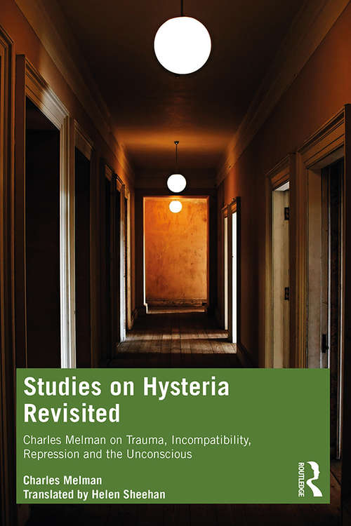 Book cover of Studies on Hysteria Revisited: Charles Melman on Trauma, Incompatibility, Repression and the Unconscious