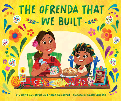 Book cover of The Ofrenda That We Built