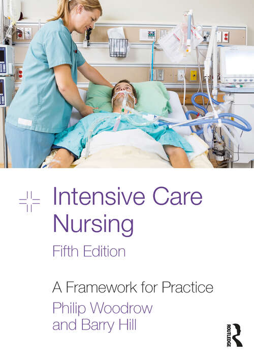 Book cover of Intensive Care Nursing: A Framework for Practice