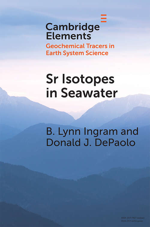 Book cover of Sr Isotopes in Seawater: Stratigraphy, Paleo-Tectonics, Paleoclimate, and Paleoceanography (Elements in Geochemical Tracers in Earth System Science)