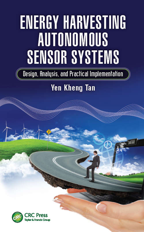 Book cover of Energy Harvesting Autonomous Sensor Systems: Design, Analysis, and Practical Implementation