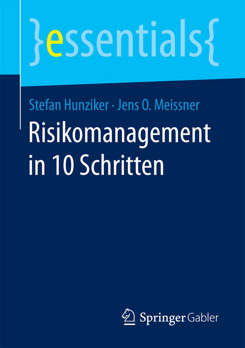 Book cover of Risikomanagement in 10 Schritten (essentials)