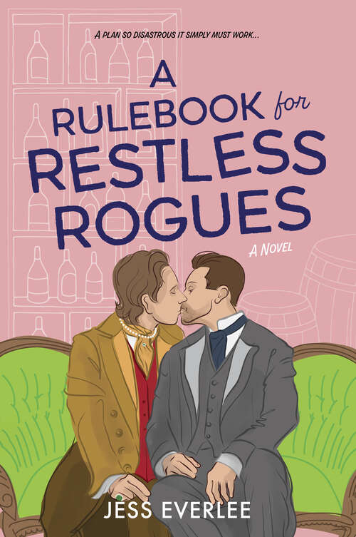 Book cover of A Rulebook for Restless Rogues: A Victorian Romance (Original) (Lucky Lovers of London #2)