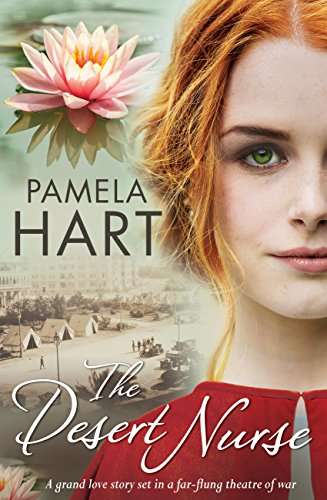 Book cover of The Desert Nurse: A grand love story set in a far-flung theatre of war