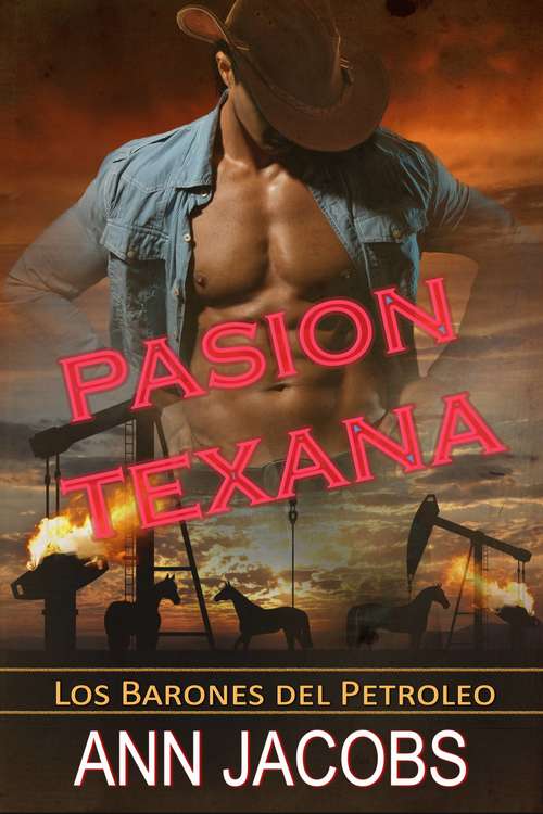 Book cover of Pasion Texana or Pasion en Texas (Los Barones del Petroleo #5)