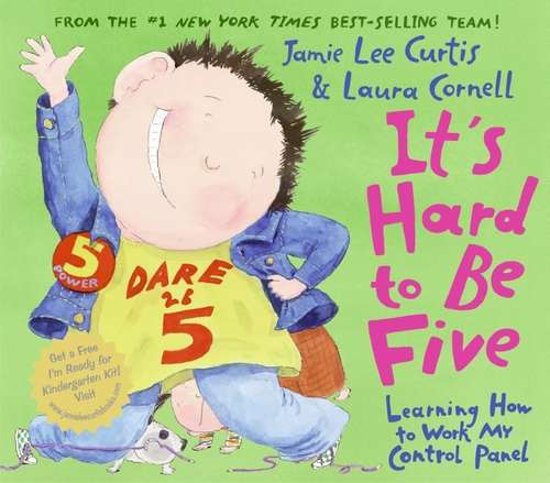 Book cover of It's Hard to Be Five: Learning How to Work My Control Panel