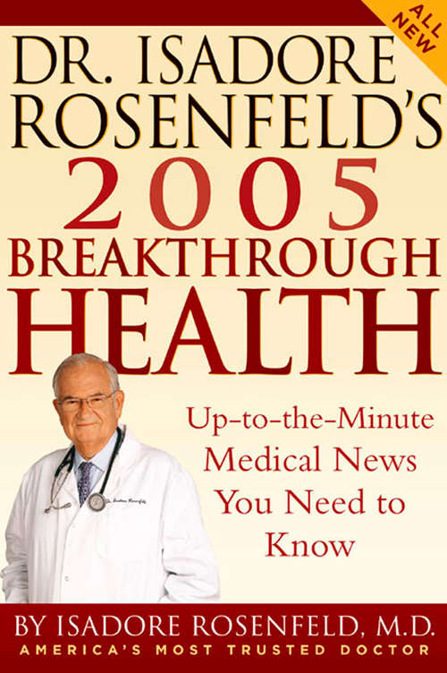 Book cover of Dr. Isadore Rosenfeld's 2005 Breakthrough Health: Up-To-The-Minute Medical News You Need to Know