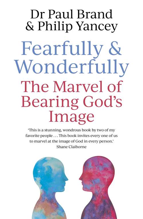 Book cover of Fearfully and Wonderfully: The marvel of bearing God's image