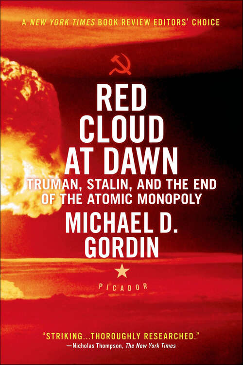 Book cover of Red Cloud at Dawn: Truman, Stalin, and the End of the Atomic Monopoly