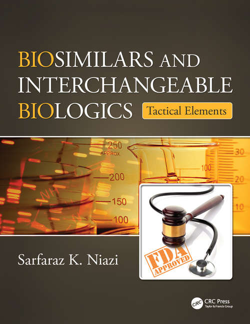 Book cover of Biosimilars and Interchangeable Biologics: Tactical Elements