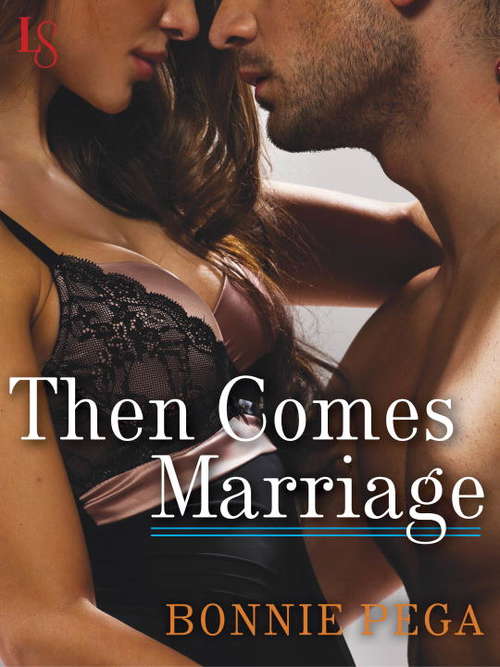 Book cover of Then Comes Marriage