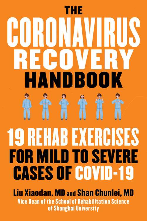 Book cover of The Coronavirus Recovery Handbook: 19 Rehab Exercises for Mild to Severe Cases of COVID-19