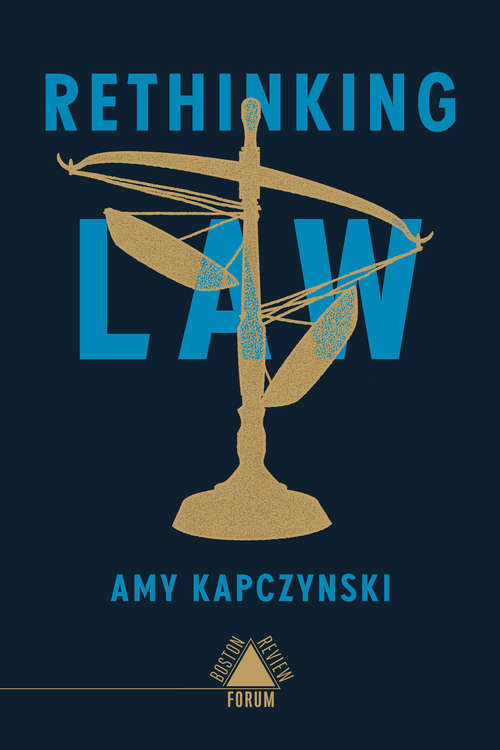 Book cover of Rethinking Law (Boston Review / Forum)