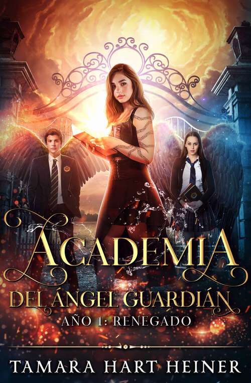 Book cover of Año 1: Renegado (Academia del Ángel Guardián #1)