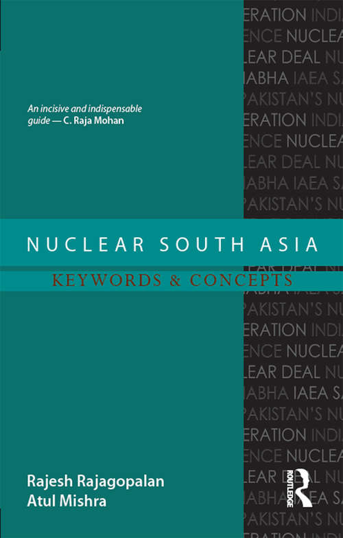 Book cover of Nuclear South Asia: Keywords and Concepts