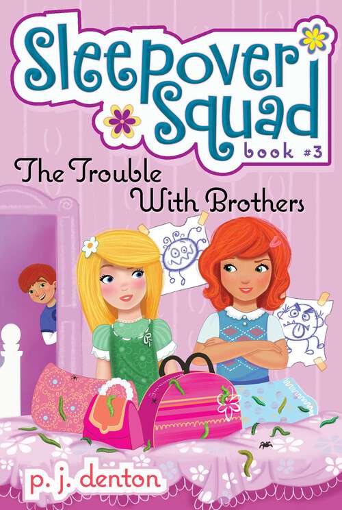 Book cover of The Trouble with Brothers (Sleepover Squad #3)