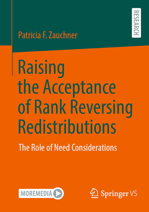 Book cover of Raising the Acceptance of Rank Reversing Redistributions: The Role of Need Considerations (2024)