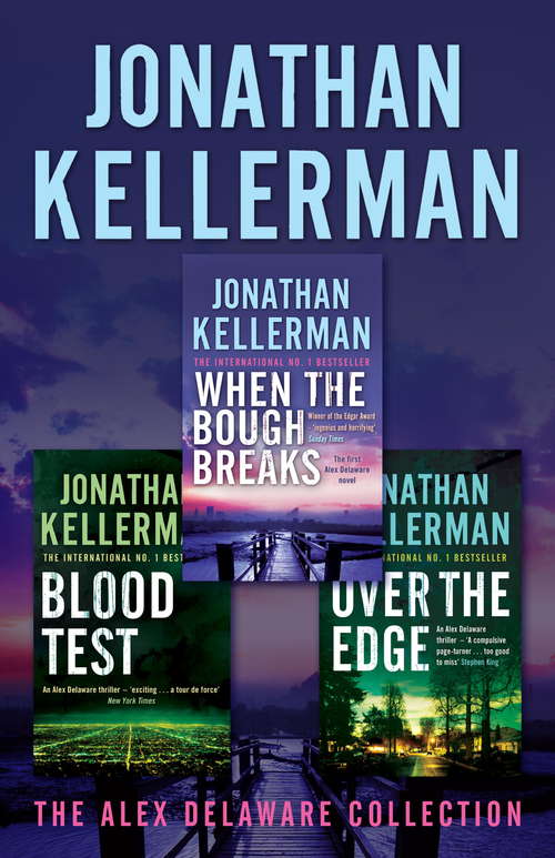 Book cover of Jonathan Kellerman's Alex Delaware Collection: Three explosive psychological thrillers