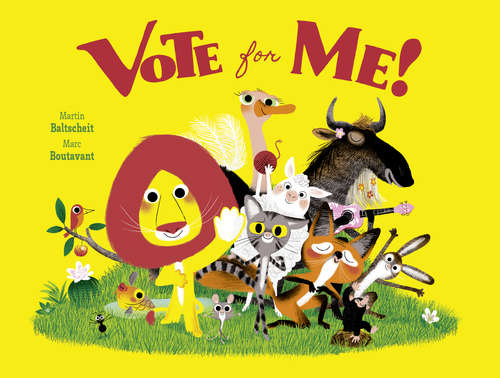 Book cover of Vote for Me!