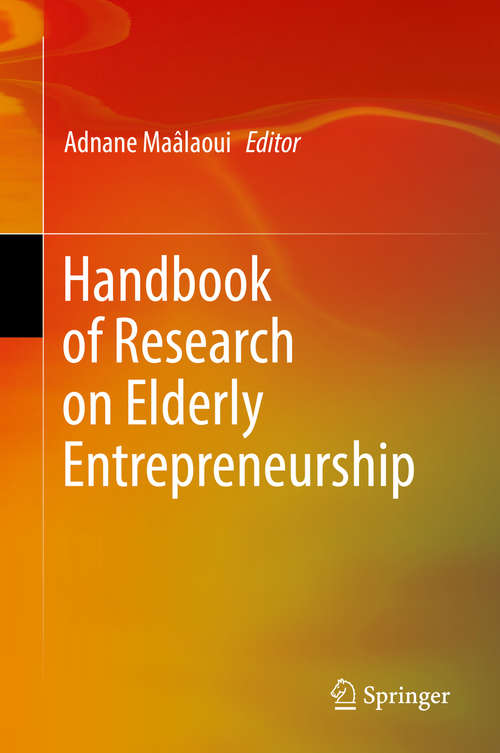 Book cover of Handbook of Research on Elderly Entrepreneurship (1st ed. 2019)