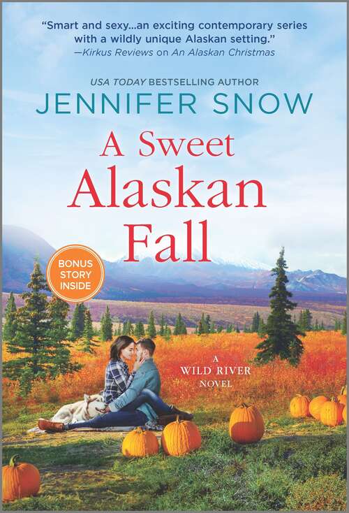 Book cover of A Sweet Alaskan Fall: A Novel (Original) (A Wild River Novel #3)