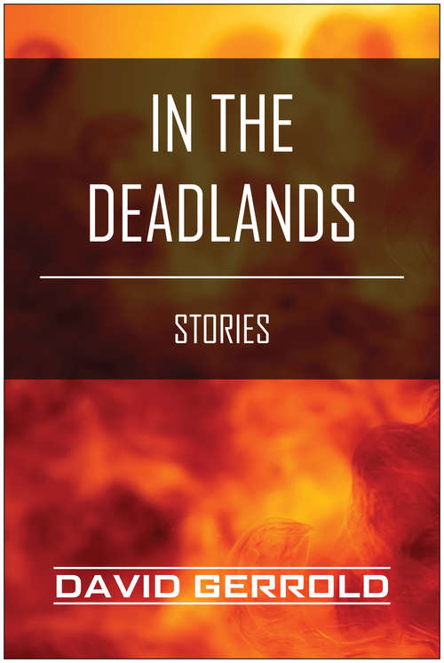 Book cover of In the Deadlands: Stories