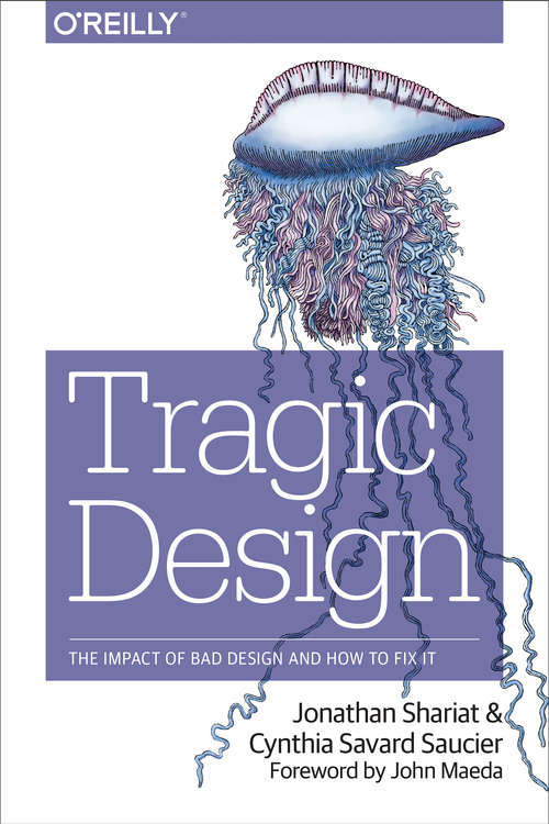 Book cover of Tragic Design: The Impact of Bad Product Design and How to Fix It