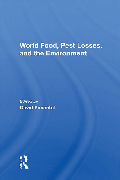 Book cover of World Food, Pest Losses, And The Environment