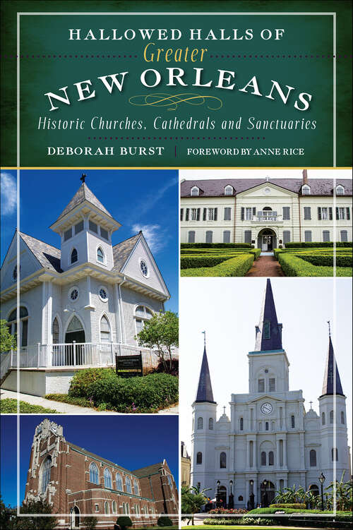 Book cover of Hallowed Halls of Greater New Orleans: Historic Churches, Cathedrals and Sanctuaries (Landmarks)