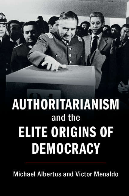 Book cover of Authoritarianism and the Elite Origins of Democracy