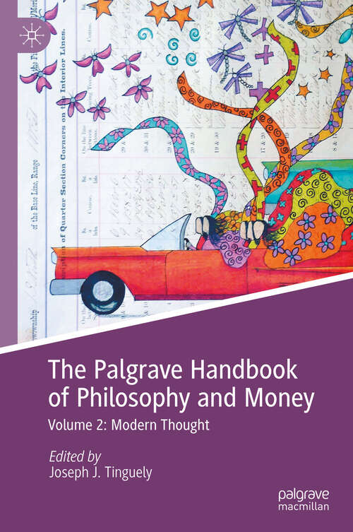 Book cover of The Palgrave Handbook of Philosophy and Money: Volume 2: Modern Thought (2024)