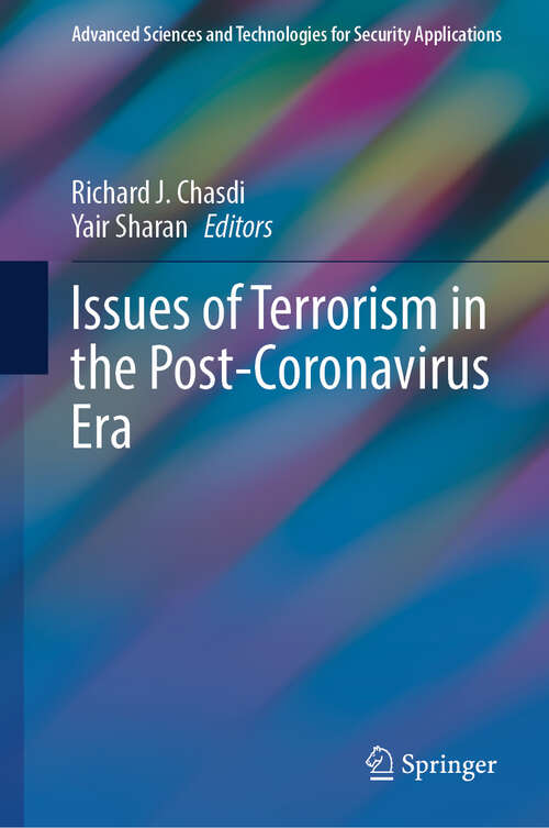 Book cover of Issues of Terrorism in the Post-Coronavirus Era (Advanced Sciences and Technologies for Security Applications)