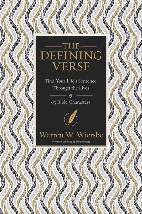 Book cover of The Defining Verse: Find Your Life’s Sentence Through the Lives of 63 Bible Characters