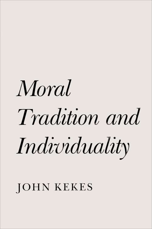 Book cover of Moral Tradition and Individuality