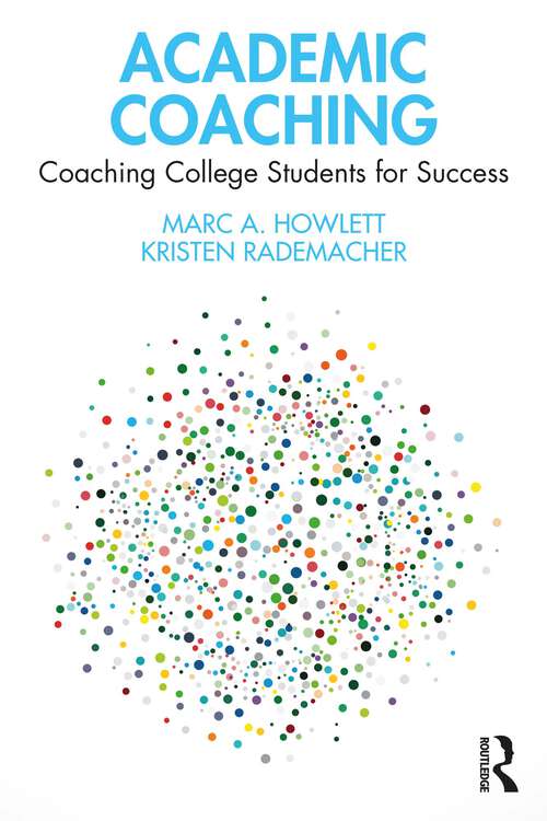 Book cover of Academic Coaching: Coaching College Students for Success