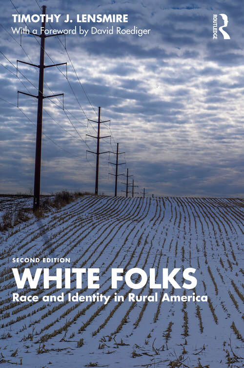 Book cover of White Folks: Race and Identity in Rural America (ISSN)